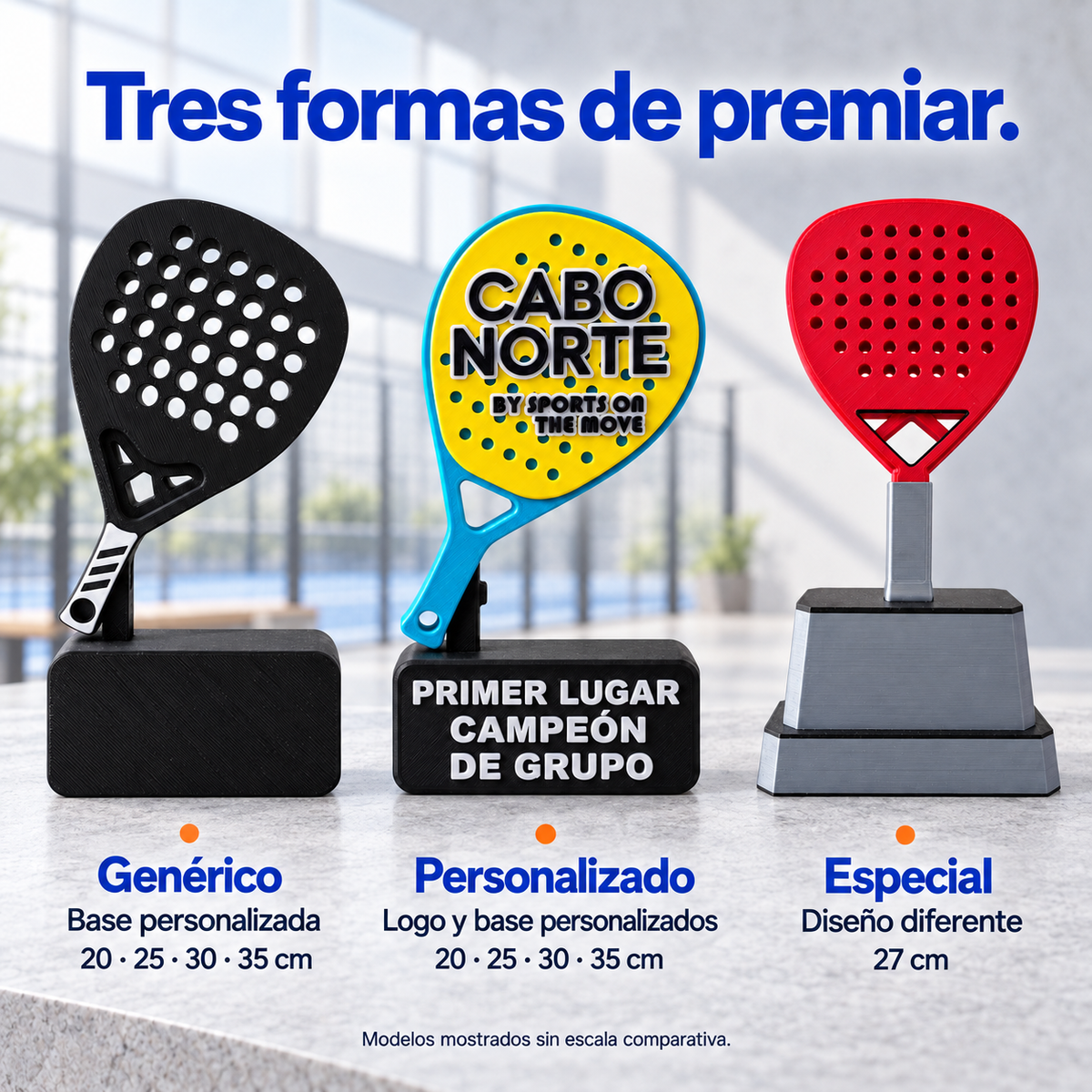 Comparativo de los tres modelos de trofeo de pádel: genérico con base personalizada, personalizado con logo y base, y especial de 27 cm. Sin escala comparativa.